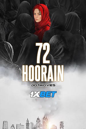  72 Hoorain (2023) Hindi Full Movie HDCAMRip 480p [400MB] | 720p [1GB] | 1080p [4GB]