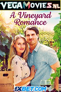  A Vineyard Romance (2021) Hindi [Voice Over] Full Movie WEB-DL 720p [811MB]