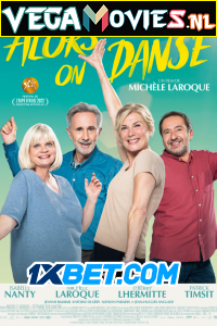  Alors on danse (2022) Hindi [Voice Over] Full Movie CAMRip 720p [1GB]