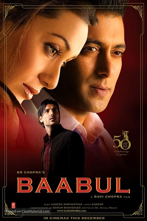  Baabul (2006) Hindi Full Movie WEB-DL 480p [450MB] | 720p [1.4GB] | 1080p [4.2GB]