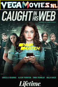  Caught in His Web (2022) Hindi [Voice Over] Full Movie WEB-DL 720p [803MB]