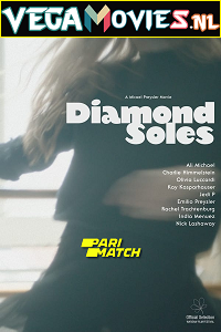  Diamond Soles (2019) Hindi Voice Over Full Movie WEB-DL 720p [1GB]