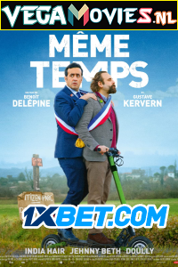  En même temps (2022) Hindi [Voice Over] Full Movie CAMRip 720p [1GB]