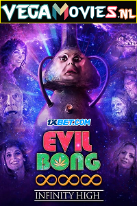  Evil Bong 888: Infinity High (2022) Hindi [Voice Over] Full Movie WEB-DL 720p [1GB]