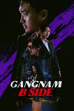  Gangnam B-Side (2024) Season 1 [S01E06 Added] Dual Audio {Korean-English} Disney- Original WEB Series – 480p 720p 1080p WEB-DL