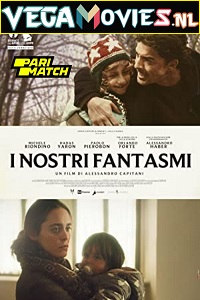  I Nostri Fantasmi (2021) Hindi Voice Over Full Movie WEB-DL 720p [1GB]