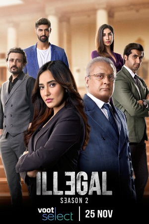  Illegal (2021) Season 2 Hindi Complete Voot Select WEB Series 480p | 720p HDRip