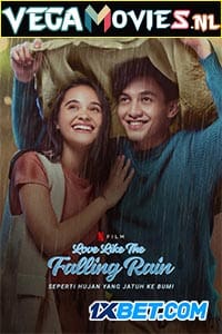  Love like the Falling Rain (2020) Hindi [Voice Over] Full Movie WeB-DL 720p [800MB]