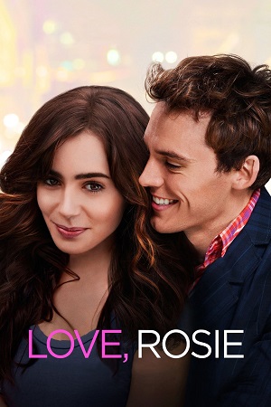  Love, Rosie (2014) Dual Audio [Hindi - English] WeB-DL 480p [400MB] | 720p [850MB] | 1080p [1.7GB]