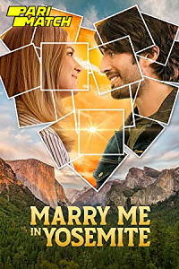  Marry Me in Yosemite (2022) Hindi Voice Over Full Movie WEB-DL 720p [1GB]