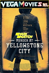  Murder at Yellowstone City (2022) Hindi Voice Over Full Movie WEB-DL 720p [1GB]