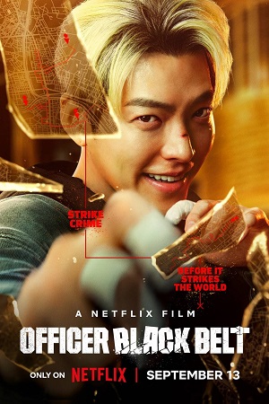  Officer Black Belt | NetFlix Original (2024) MulTi Audio {Hindi-English-Korean} WEB-DL 480p [400MB] | 720p [1.2GB] | 1080p [2.5GB]