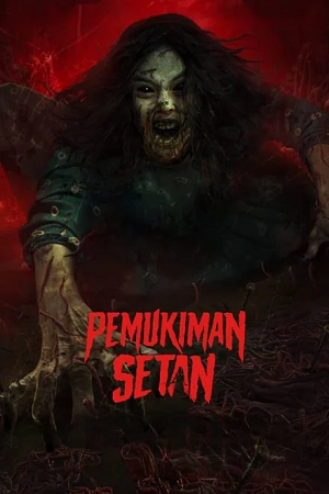  Pemukiman Setan – The Devil’s Lair (2023) BluRay [Indonesian With English Subtitles] Full Movie 480p [300MB] | 720p [800MB] | 1080p [2GB]