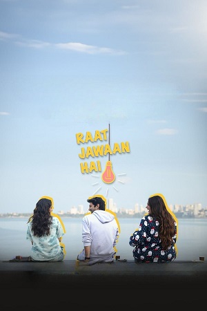  Raat Jawan Hai – Season 1 (2024) Complete Hindi WEB Series 480p | 720p | 1080p WEB-DL