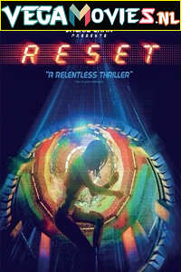  Reset (2017) ORG [Hindi Dubbed] Full Movie 480p [400MB] | 720p [950MB] | 1080p [2GB]