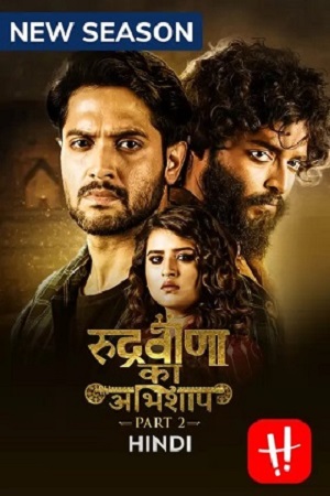  Rudraveena Ka Abhishaap (2022) Season 2 Hindi Complete Hoichoi Original WEB Series 480p | 720p WEB-DL