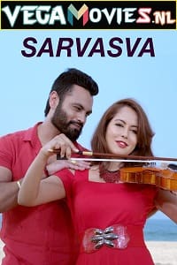  Sarvasva (2017) Hindi Dubbed Full Movie 480p [250MB] | 720p [800MB]