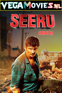  Seeru (2020) ORG. Hindi Dubbed Full Movie 480p [400MB] | 720p [1.2GB] | 1080p [2GB]