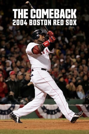  The Comeback: 2004 Boston Red Sox (2024) Season 1 Complete Dual Audio {Hindi-English} NetFlix Original WEB Series 480p | 720p | 1080p WEB-DL