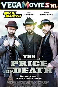  The Price of Death (2022) Hindi Voice Over Full Movie WEB-DL 720p [1GB]