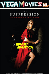  The Suppression of Hannah Stevenson (2022) Hindi [Voice Over] Full Movie WEB-DL 720p [665MB]