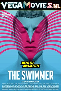  The Swimmer (2021) Hindi Voice Over Full Movie WEB-DL 720p [1GB]