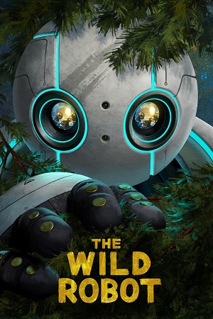  The Wild Robot (2024) WEB-DL {English With Subtitles} Full Movie 480p [500MB] | 720p [1.1GB] | 1080p [2GB]