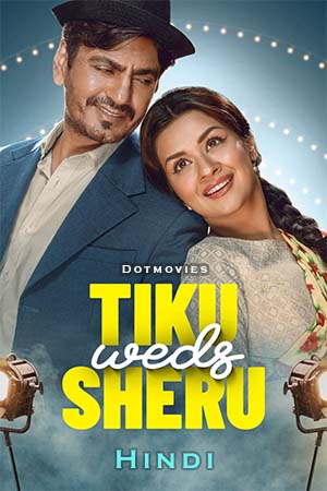  Tiku Weds Sheru (2023) Hindi AMZN WEB-DL 480p [350MB] | 720p [950MB] | 1080p [2.6GB] | 2160p 4K [12GB]