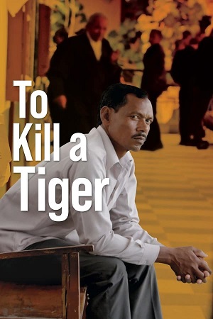  To Kill a Tiger (2022) WEB-DL {Hindi DD5.1} Movie 480p [400MB] | 720p [1.1GB] | 1080p [2.5GB]