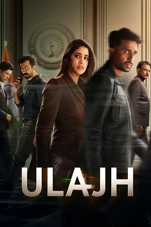  Ulajh (2024) Netflix WEB-DL {Hindi DD5.1} Full Movie 480p [350MB] | 720p [1GB] | 1080p [2.7GB]