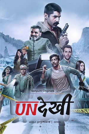  Undekhi (Season 1) Complete Hindi SonyLIV WEB Series 480p | 720p | 1080p WEB-DL