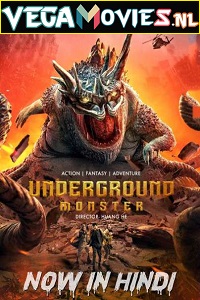  Underground Monster (2022) WEB-DL Hindi Dubbed [ORG] Full Movie 480p [300MB] | 720p [750MB] | 1080p [1.2GB]