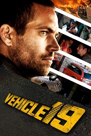  Vehicle 19 (2019) Dual Audio {Hindi-English} BluRay 480p [300MB] | 720p [800MB] | 1080p [1.7GB]