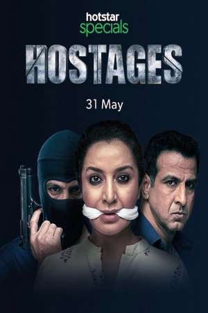  Hostages (2019) Season 1 Hindi Complete Hotstar Specials WEB Series 480p | 720p HDRip