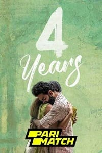  4 Years (2022) Malayalam Voice Over Full Movie CAMRip 720p [1GB]